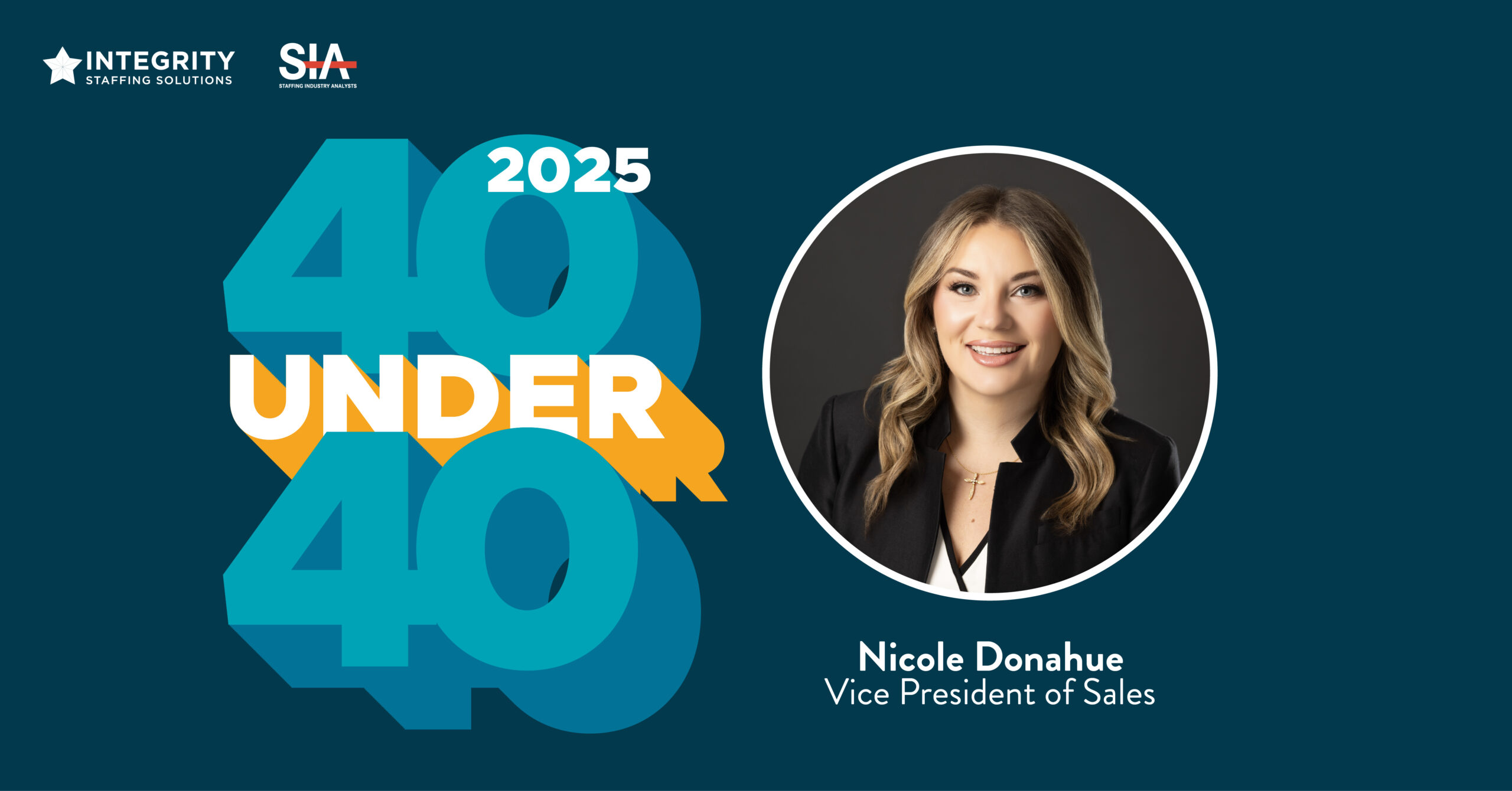 Integrity Staffing’s Nicole Donahue Named to SIA’s 2025 40 Under 40 List of Staffing Industry Leaders
